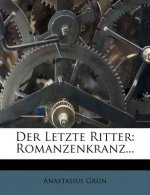 Der Letzte Ritter: Romanzenkranz...