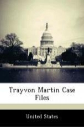 Trayvon Martin Case Files