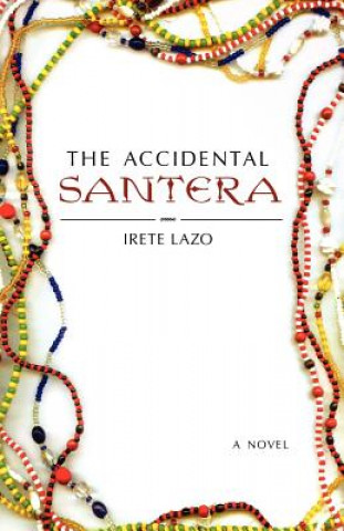 Accidental Santera