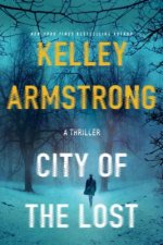 City of the Lost: A Thriller