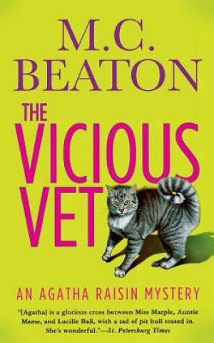 The Vicious Vet: An Agatha Raisin Mystery
