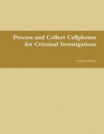 Cell Phone Collection as Evidence Guide