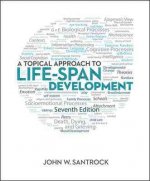A Topical Approach to Life-Span Development W/Connect+ AC