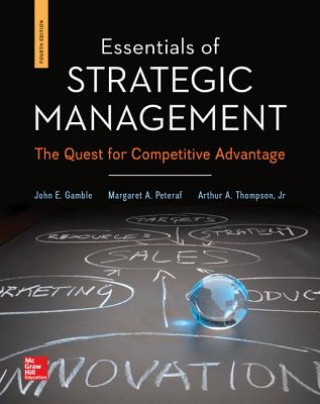 Essentials of Strategic Management with Connect Plus Access Code: The Quest for Competitive Advantage