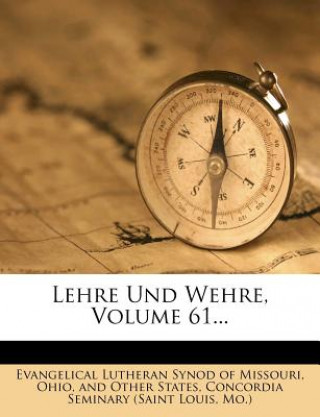 Lehre Und Wehre, Volume 61...