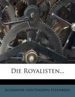 Die Royalisten.