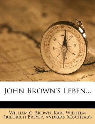 John Brown's Leben
