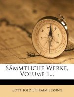 Gotthold Ephraim Lessings sämmtliche Werke.