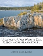 Ursprung und Werth der Geschworenenanstalt.