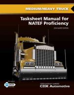 Medium/Heavy Truck Tasksheet Manual For NATEF Proficiency