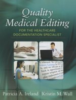 Quality Medical Editing for the Healthcare Documentation Specialist (Book Only)