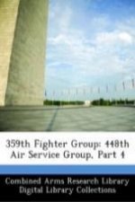 359th Fighter Group: 448th Air Service Group, Part 4