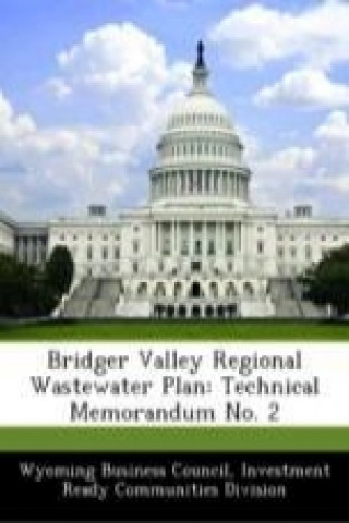 Bridger Valley Regional Wastewater Plan: Technical Memorandum No. 2