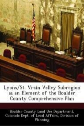 Lyons/St. Vrain Valley Subregion as an Element of the Boulder County Comprehensive Plan
