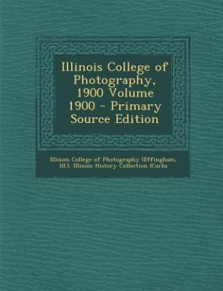 Illinois College of Photography, 1900 Volume 1900