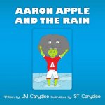 Aaron Apple and the Rain