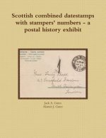 Scottish combined datestamps with stampers numbers - a postal history exhibit