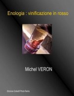Enologia : vinificazione in rosso