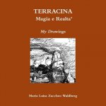 Terracina: Magia e Realta'