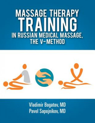 Massage Therapy Training in Russian Medical Massage, The V-Method