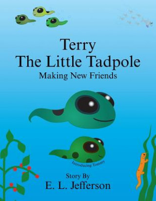 Terry-The Little Tadpole-Making New Friends
