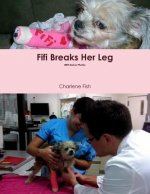 Fifi Breaks Her Leg