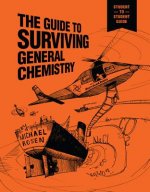 The Guide to Surviving General Chemistry