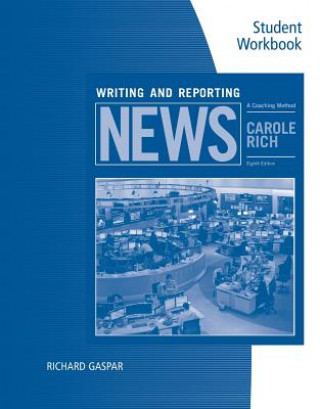 Student Workbook for Rich's Writing and Reporting News: A Coaching Method, 8th