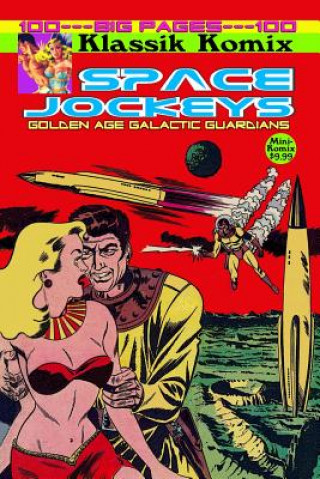 Klassik Komix: Space Jockeys