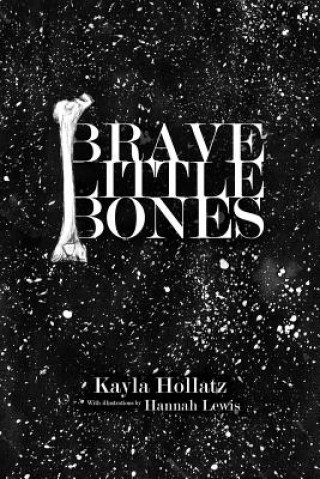 Brave Little Bones