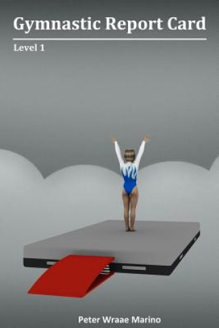Gymnastic Report Card: Level 1