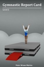 Gymnastic Report Card: Level 2