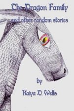 Dragon Family and Other Random Stories
