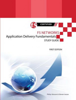 F5 Networks Application Delivery Fundamentals Study Guide - Black and White Edition
