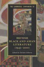 Cambridge Companion to British Black and Asian Literature (1945-2010)