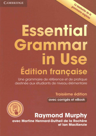 Essential Grammar in Use Book with Answers and Interactive ebook French Edition (Raymond Murphy,Martine Hennard De La Rochere,Ian Mackenzie)(Puha