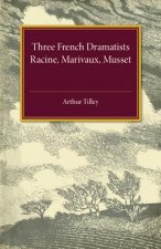 Three French Dramatists