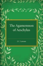 Agamemnon of Aeschylus
