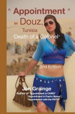 Appointment in Douz, Tunisia Death of a Colonel 2nd Edition