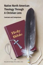 Native North American Theology Through A Christian Lens