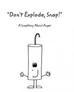 Don't Explode, Snap!