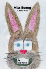 Miss Bunny & Other Poems