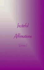 Inciteful Affirmations