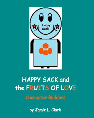 Happy Sack and the Fruits of Love