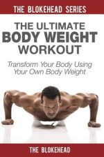 Ultimate Body Weight Workout