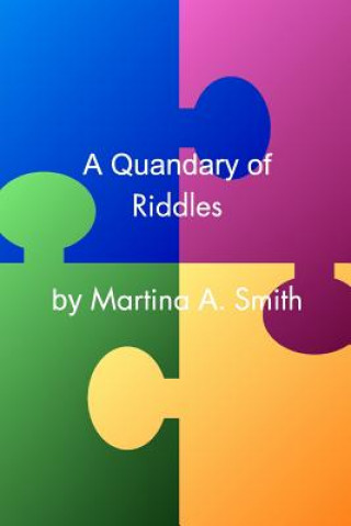 Quandary of Riddles