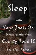 Sleep With Your Boots On