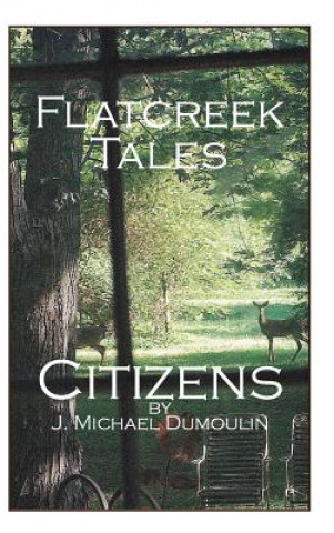 Flatcreek Tales