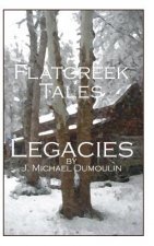 Flatcreek Tales, Legacies