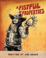 Fistful of Properties